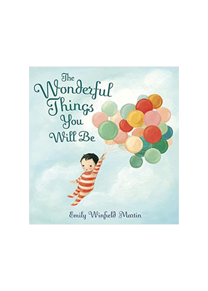 the wonderful things you will be childrens kids book amazon